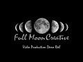 Full Moon Creative LLC. HD Demo