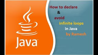 JAVA FAQ # 49 || How to declare and avoid infinite loops in Java?