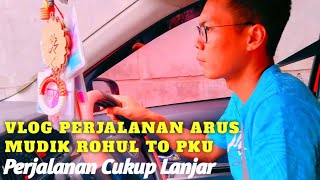 VLOG PERJALANAN ARUS MUDIK DARI ROHUL KE PEKANBARU ⁉️ #vlogperjalanan #vlogs #hartoyovloq