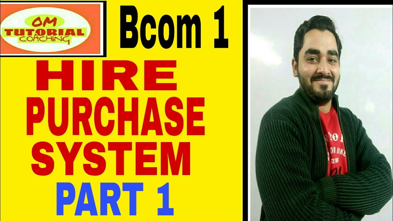 1# B.Com 1 - Hire Purchase System - YouTube