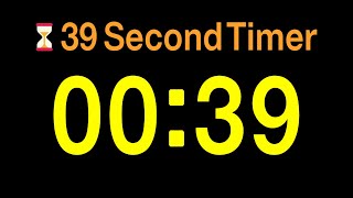 ⏱ 39 Second Timer / 🔊 Alarm / 👍 Simple Timer