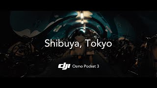 Shibuya, Tokyo【DJI Osmo Pocket 3 4K Cinematic Test Shooting】