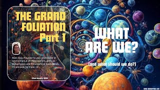 The Grand Foliation - Part 1