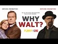 Why Walt?