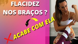 FLACIDEZ NOS BRAÇOS ❓ ACABE COM ELA 👊