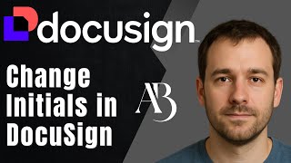 DocuSign: How to Change Your Initials (2025 Signature & Identity Update Tutorial)