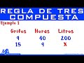 Regla de tres compuesta | Ejemplo 1