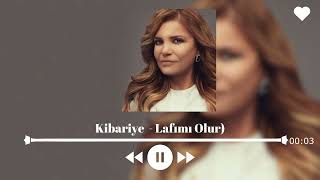 Kibariye - Lafımı Olur