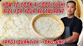 HOW TO MAKE A GOOD SUSHI RICE FOR YOUR RESTAURANT | LARGE QUANTITY 3KG