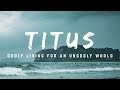 Introducing Titus, The Man (Titus 1:4)