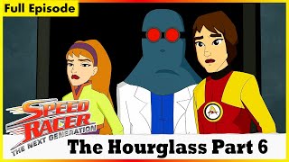 Speed Racer The Next Generation | The Hourglass Part 6 | Episode 09