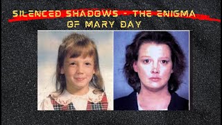 Silenced Shadows The Enigma Of Mary Day