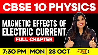 CBSE 10 PHYSICS | MAGNETIC EFFECTS OF ELECTRIC CURRENT | FULL CHAPTER | EXAM WINNER