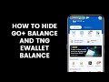 How to Hide GO+ Balance and TNG eWallet Balance On The Main Page Of The Touch N Go eWallet App