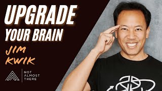 10 Easy Steps to Upgrade your Brain Power and more with Best Selling Author and Brain Coach Jim Kwik