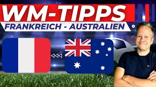 Frankreich - Australien Prognose ⚽️ WM-Tipps heute