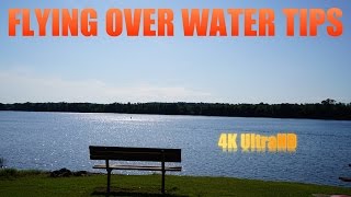 DJI Phantom 4 Flying Over Water Tips