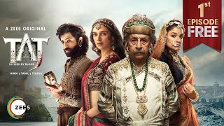 Taj: Divided By Blood | 1st Full Episode Free | Naseeruddin, Dharmendra, Aditi |ZEE5 Original Series