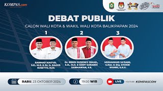 LIVE - Debat Publik Calon Wali Kota dan Wakil Wali Kota Balikpapan 2024