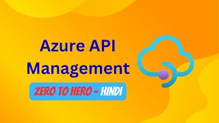 Azure API Management (APIM) | Basics to Advanced in HINDI | FindXTech