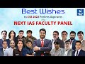 Best Wishes to all CSE 2022 Prelims Aspirants from NEXT IAS Faculty Panel