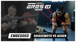 ARES 18 Embedded : Shiguemoto vs. Augen