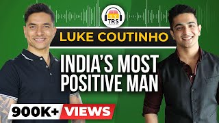 Luke Coutinho​ - India's Most Positive Man | India's Biggest Health Trainer | The Ranveer Show