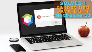 How to fix cannot find Java 1.8 in Netbeans 11