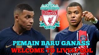 Berita Liverpool Terbaru Hari Ini - Resmi !! Kylian Mbappe Welcome to Liverpool.