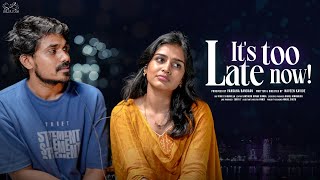 It's Too Late Now || Varsha Dsouza || Naveen Kavide || Latest Short Films 2024
