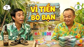 HÀI MỚI NHẤT 2026 | Hài Tiểu Quốc Bảo VÌ TIỀN BỎ BẠN | HÀI VIỆT NAM HAY NHẤT 2026