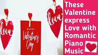 Valentines day romantic music | Valentine romantic instrumental music | Valentine love piano music