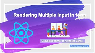 Using Multiple Input In React Js Form || EXCELLENT CODE WITH AJ