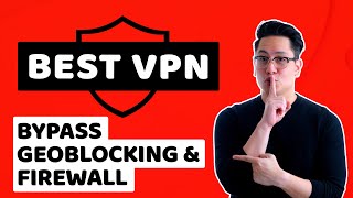 Best VPN to bypass geoblocking, firewalls & censorship | TOP 4