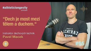 Pavel Macek – zavři pusu a dýchej. Správný dech pro kvalitní život.