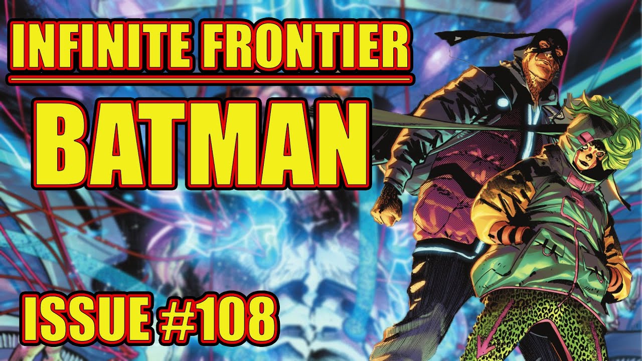 Batman: Infinite Frontier (issue 108, 2016-) - YouTube