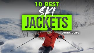 BEST SKI JACKETS: 10 Ski Jackets (2023 Buying Guide)