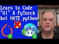 Learning AI, PyTorch and How to Program with Github Copilot, but I HATE Python!