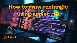 How to draw rectangle using applet program...🤫#java programming #learn with sanju #diploma