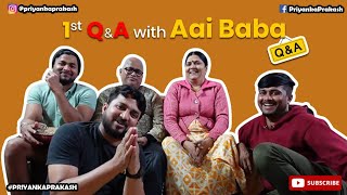 1st Q\u0026A with Aai Baba | पीयू ला पहिल्यांदा पाहिल्यावर आई बाबांची Reaction? | दिपक च लग्न कधी होणार?🙊