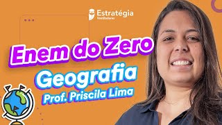 Geografia do Zero | ENEM 2021 - Do Zero