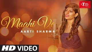 Maahi Ve | Wajah Tum Ho | Cover Song By Aarti Sharma  | T-Series StageWorks