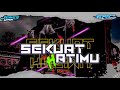 DJ SEKUAT HATIMU STYLE PARTY MIDDLE MBEDIL BASS NULUP || DJ JONESBOYS ID REMIX