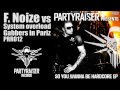 f.noize vs system overload gabbers in pariz