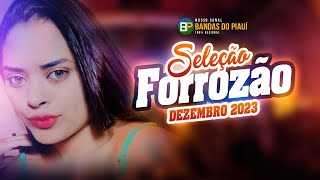 Seleção de Forrozão Aguniado / Dezembro 2023  @bandasdopiaui