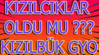 KIZILBÜK GYO ANALİZİ VE HİSSE YORUMU #KZBGY BİST 100