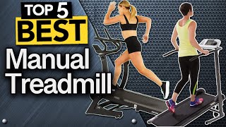 Most Reliable Manual Treadmills (For Running & Walking) to Own Today