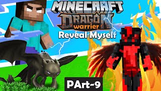 reveal myself Minecraft Dragon Warrior Ep-9