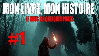 #1 MON LIVRE, MON HISTOIRE JE VOUS LIS QUELQUES PAGES