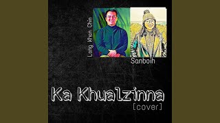 Ka Khualzinna (Cover)